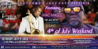 Satchmo’s Jazz Café Presents, Mac Magee! 4th of July Jazz weekend special!