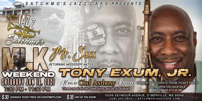 Tony Exum, Jr. “Mr. Saxx” A MLK Weekend Show